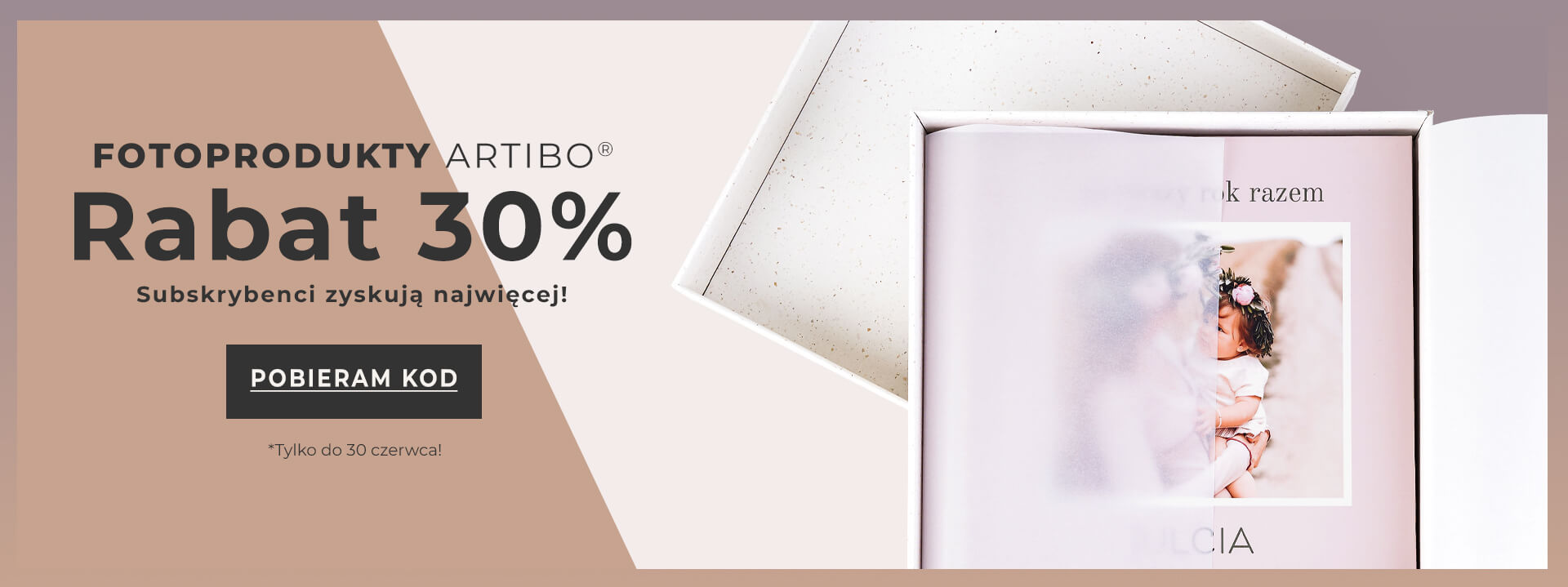 Przez cały czerwiec -30% na fotoprodukty dla subskrybentów